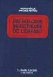 Pathologie infectieuse de l'enfant