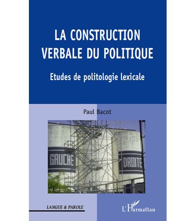 La construction verbale du politique