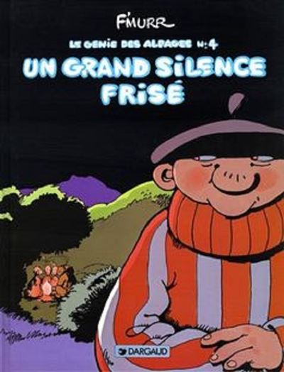 Le Génie des Alpages - Un grand silence frisé