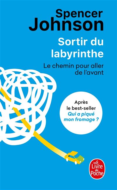 Sortir du labyrinthe - Spencer Johnson - Poche