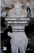 Successions et libéralités dans l'Iran mazdéen