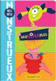 Aboninables - Méli Mélo Monstrueux - Livre jeu interactif pour créer des monstres à l'infini - Dès 3