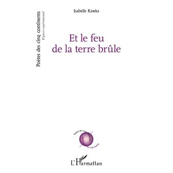 Et le feu de la terre brûle