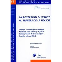 La réception du trust au travers de la fiducie