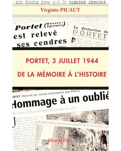 Portet, 3 juillet 1944 : de la mémoire à l'histoire - Virginie Picaut - broché