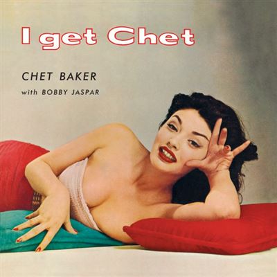 I Get Chet Vinyle Coloré