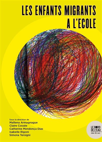Isabel Rigoni Les enfants migrants à l'école - broché - Claire Cossée, Catherine ...
