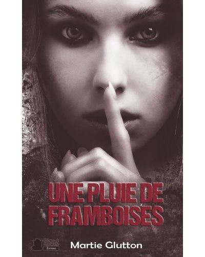 Une pluie de Framboises - Martie Glutton - broché