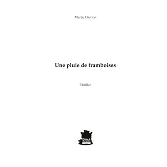 Une pluie de Framboises