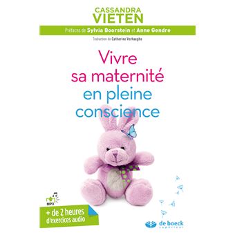 Vivre sa maternité en pleine conscience