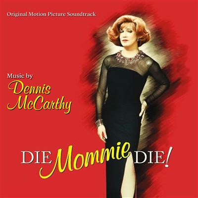 Die, Mommie, Die !