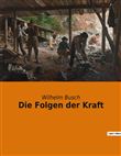 Die Folgen der Kraft