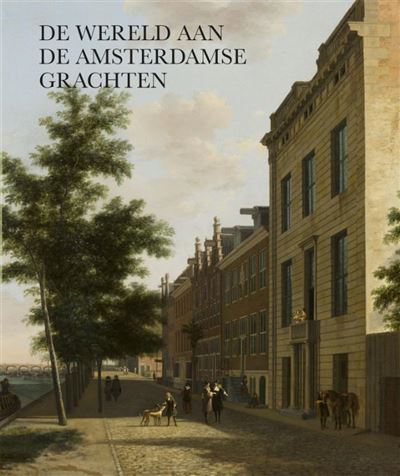 De wereld aan de Amsterdamse grachten