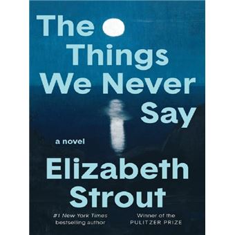 The Things We Never Say