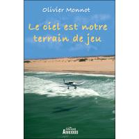 Le ciel est notre terrain de jeu