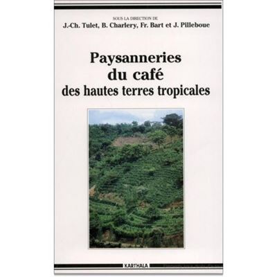 Paysanneries du café des hautes terres tropicales