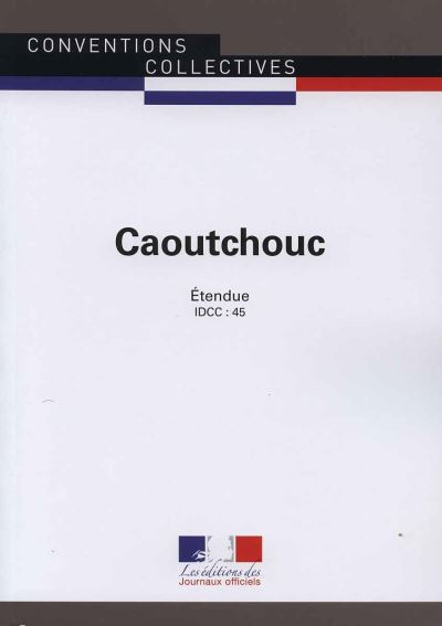Convention Collective Caoutchouc Brochure 3046 IDCC 45 + Grille Salaires 2026 - Édition À Jour Uttscheid