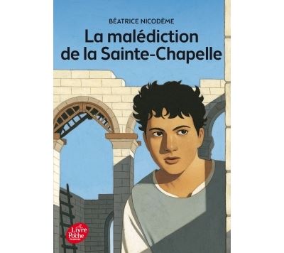 La malédiction de la Sainte-Chapelle - Béatrice Nicodème - Poche