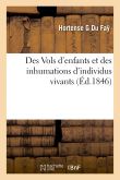 Des Vols d'enfants et des inhumations d'individus vivants