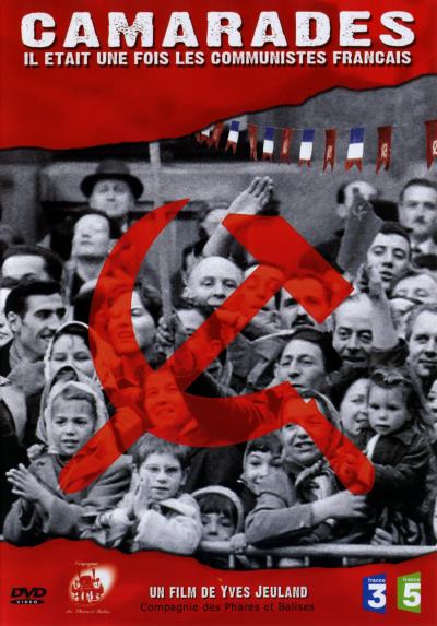 Camarades, il était une fois les communistes