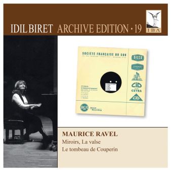 Idil Biret Archive Edition Volume 19 Maurice Ravel