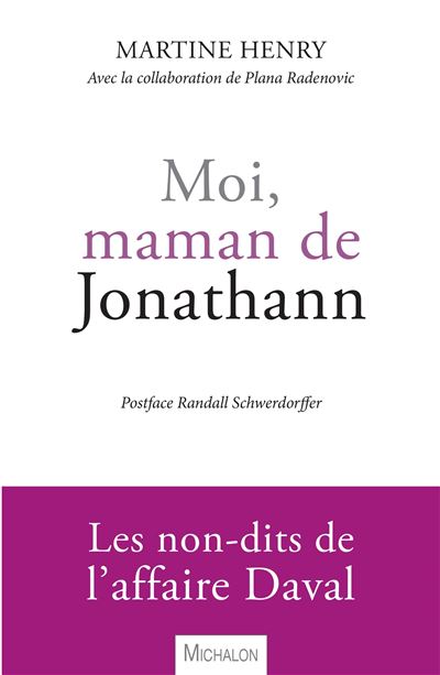 Moi, maman de Jonathann - broché - Martine Henry, Randall Schwerdorffer -  Achat Livre ou ebook