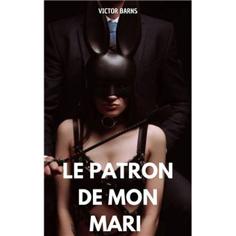 Le Patron de mon mari - 1