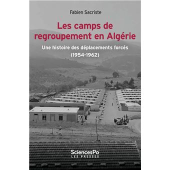 Les camps de regroupement en Algérie - 1