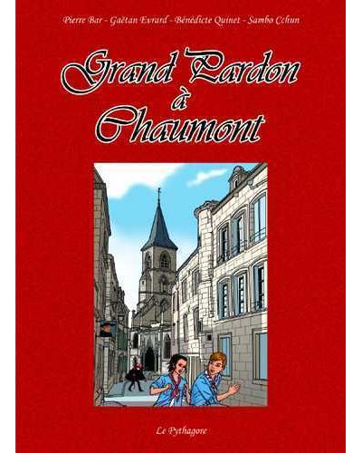 Grand pardon à Chaumont