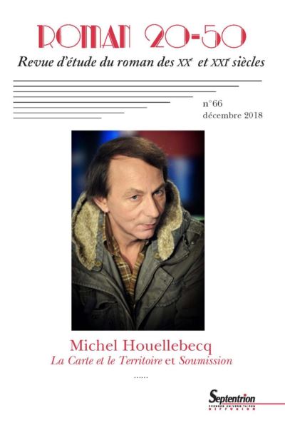 Michel Houellebecq, la carte et le territoire et soumission