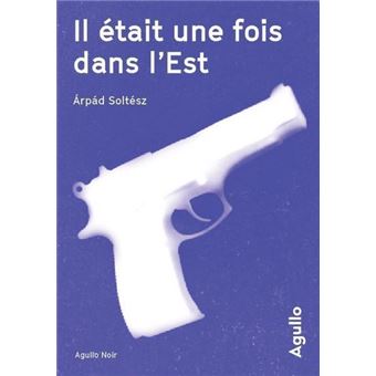 Il était une fois dans l'Est
