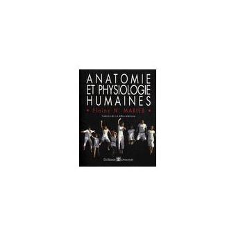 Anatomie Et Physiologie Humaine Edition 1999 Broche Elaine N Marieb Achat Livre Fnac