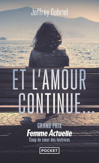 Et l'amour continue... - Joffrey Gabriel - Poche