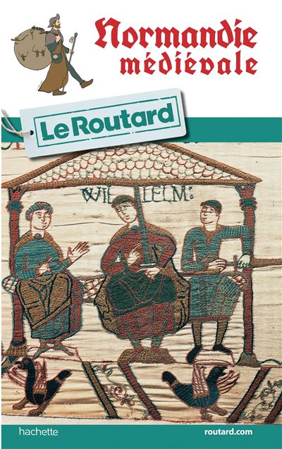 Le “Guide du routard” Normandie médiévale. Guide-du-Routard-Normandie-medievale