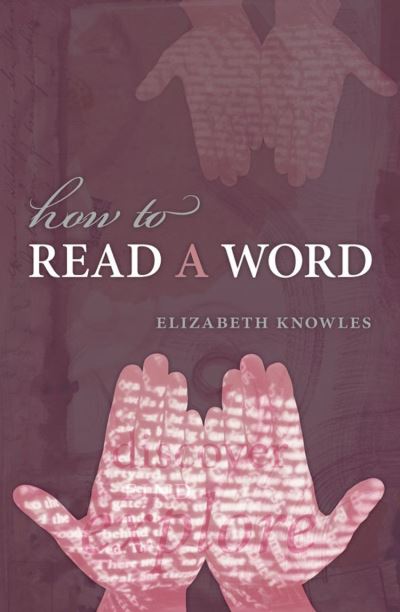 how-to-read-a-word-reli-elizabeth-knowles-achat-livre-ou-ebook