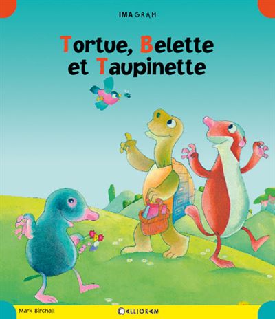 Tortue, belette et taupinette - Mark Birchall - cartonné