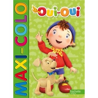 Oui Oui Oui Oui Maxi Colo Collectif Broche Achat Livre Fnac