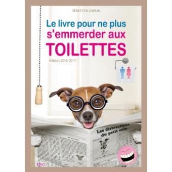 Le livre pour ne plus s'emmerder aux toilettes - 1
