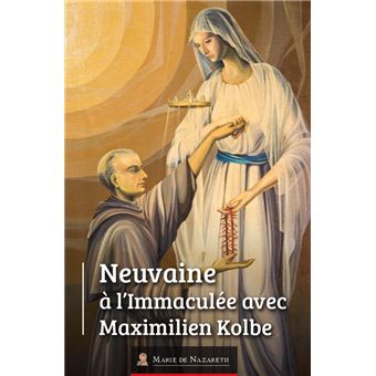 Neuvaine à l'Immaculée avec Maximilien Kolbe