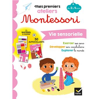 Mes premiers ateliers Montessori, Vie sensorielle