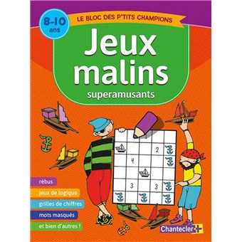 Jeux malins superamusants (8-10 a.)