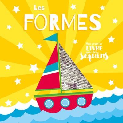 Les formes (coll. mon 1er livre avec des sequins)