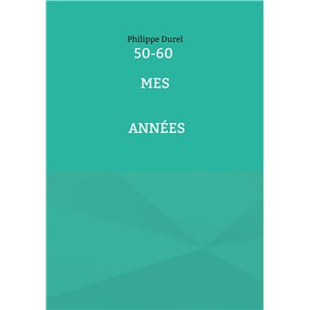 50-60 Mes années