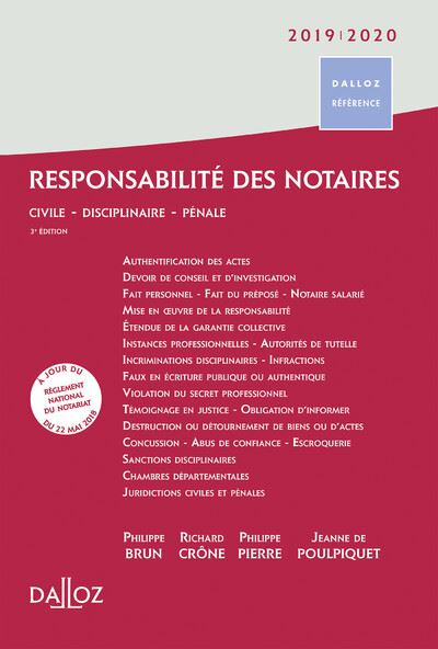 Responsabilité des notaires 2019/2020. 3e éd. - Civile . Disciplinaire . Pénale - Jeanne de Poulpiquet - broché