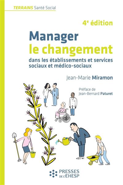 Manager le changement - Jean-Marie Miramon - broché
