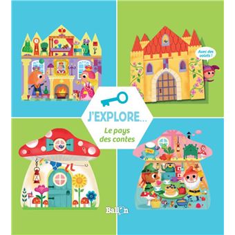 J'explore - Le pays des contes
