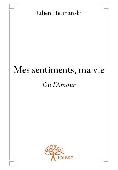 Mes sentiments, ma vie