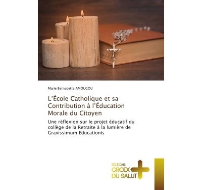 L'École Catholique et sa Contribution à l'Éducation Morale du Citoyen
