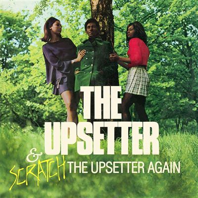 Upsetter/scratch the upsetter again