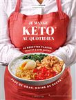 Je mange keto au quotidien !